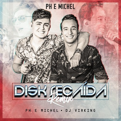 Disk Recaída PH e Michel, DJ Virking