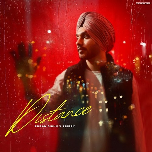 Distance Puran Sidhu & Trippy