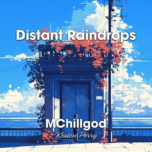 Distant Raindrops Keaton Perry