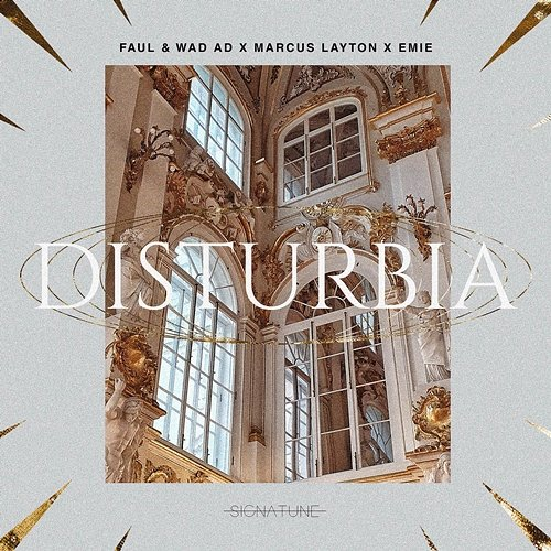 Disturbia Faul & Wad x Marcus Layton x Emie