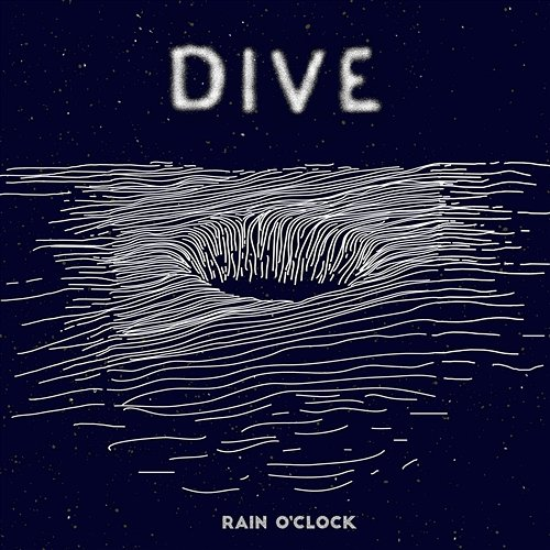 Dive Rain O’Clock