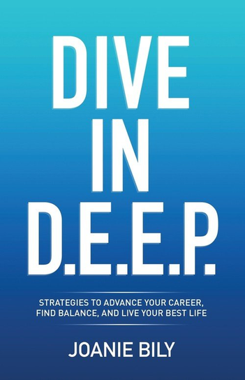 DIVE IN D.E.E.P. Joanie Bily