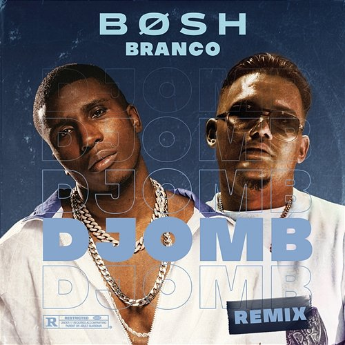 Djomb Bosh & Branco