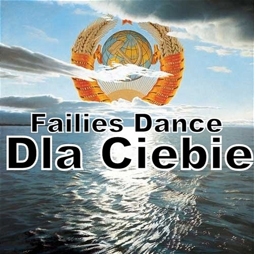 Dla Ciebie Failies Dance