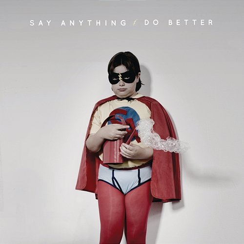 Do Better (Digital 45) Say Anything