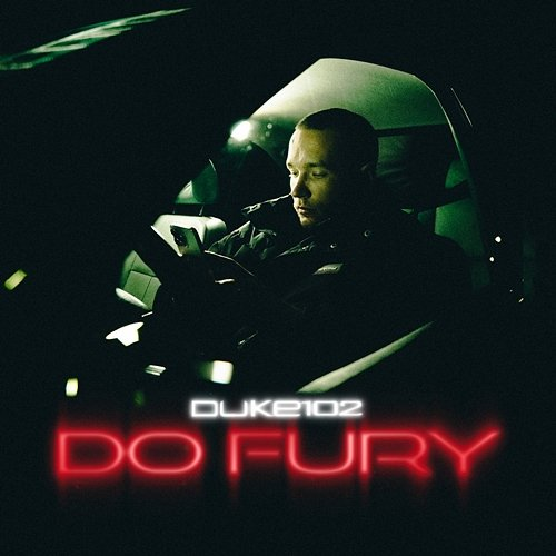 Do Fury Duke102, 102 Boyz