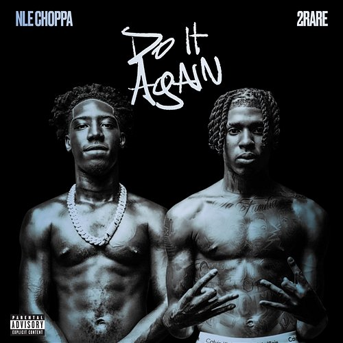 DO IT AGAIN NLE Choppa feat. 2Rare