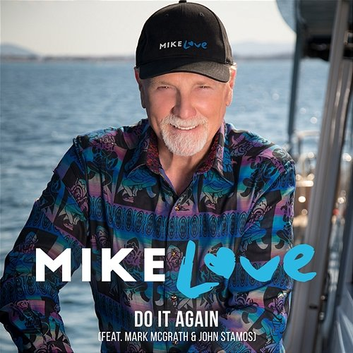 Do It Again Mike Love, Mark McGrath, John Stamos