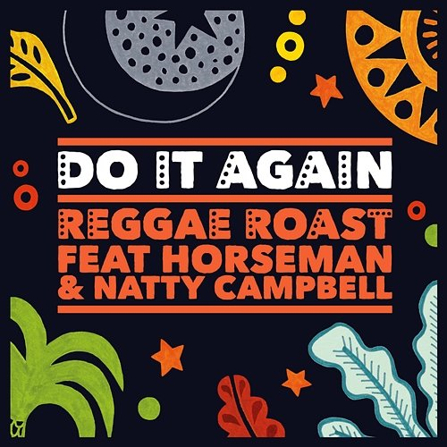 Do It Again Reggae Roast, Natty Campbell, Horseman