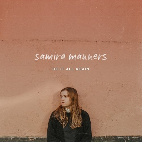Do It All Again Samira Manners