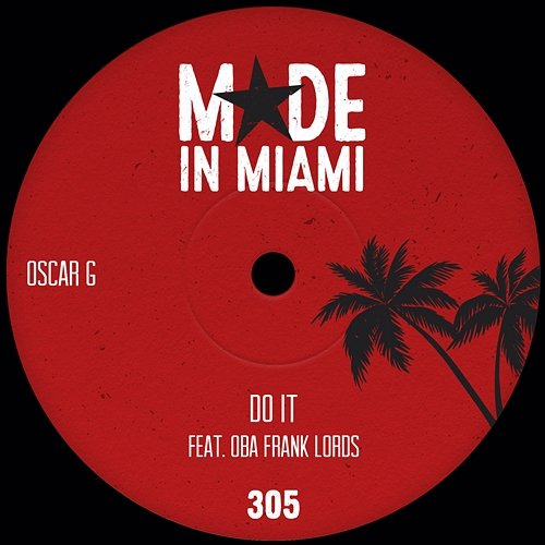 Do It Oscar G feat. Oba Frank Lords