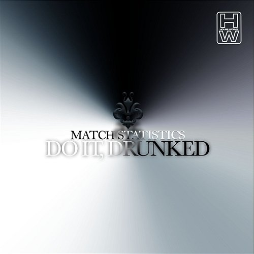 Do It, Drunked Match Statistics