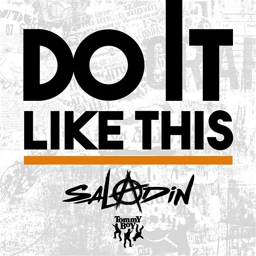 Do It Like This Saladin