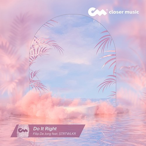 Do It Right Filip de Jong feat. Strtwlkr