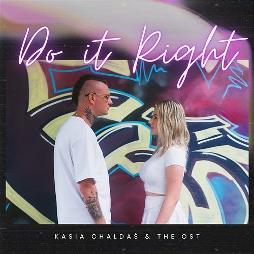 Do It Right Kasia Chałdaś, The Ostprausters