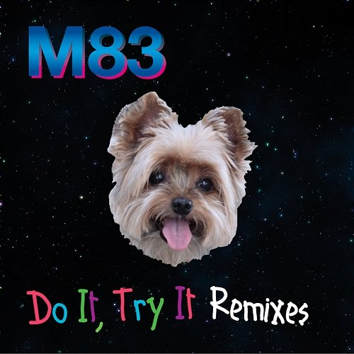 Do It, Try It M83