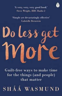 Do Less, Get More Wasmund Shaa