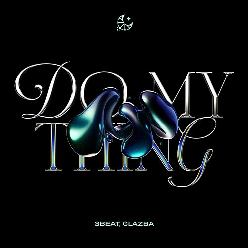 Do My Thing 3Beat & Glazba