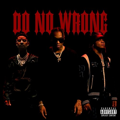 Do No Wrong Tyla Yaweh feat. Trippie Redd & PnB Rock
