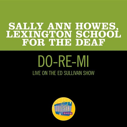 Do-Re-Mi Sally Ann Howes, Lexington School For The Deaf