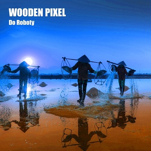 Do Roboty Wooden Pixel