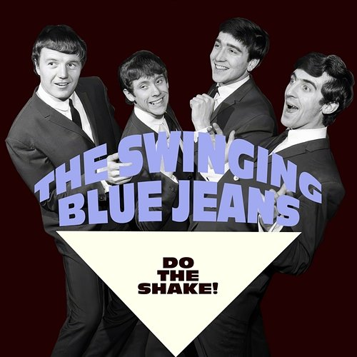 Do the Shake! The Swinging Blue Jeans