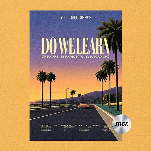 Do We Learn (From Broken Dreams) Æj, Josh Brown