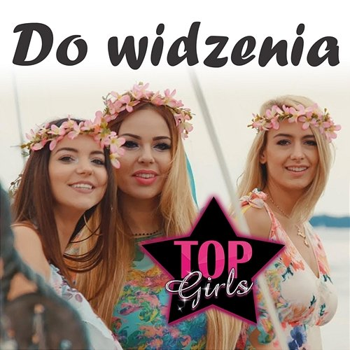 Do widzenia Top Girls
