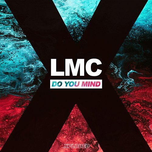 Do You Mind LMC