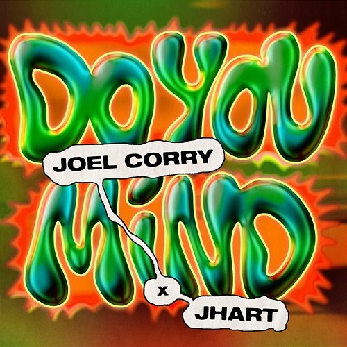 Do You Mind Joel Corry feat. JHart