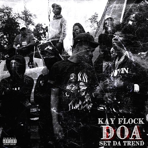 DOA Kay Flock feat. Set Da Trend