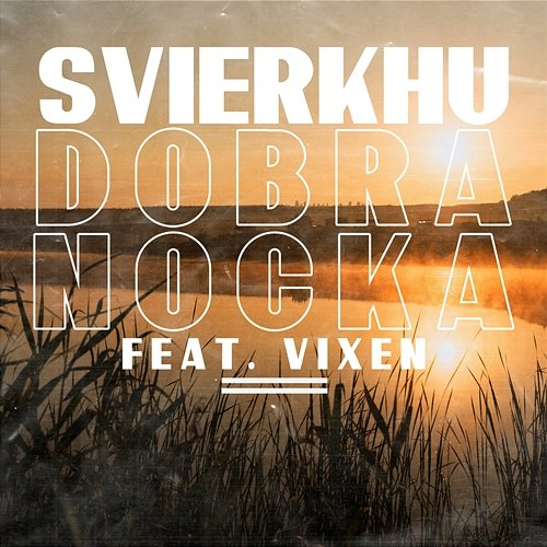 Dobranocka ŚVIERKHU, Vixen