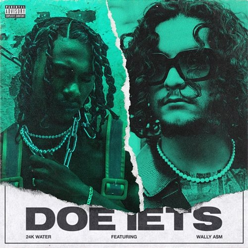 Doe Iets 24k Water feat. Wally