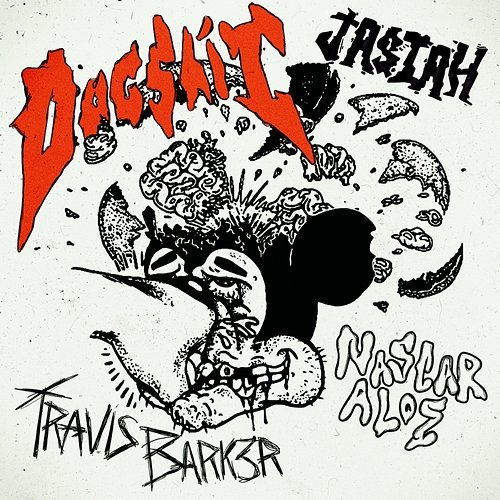 Dogshit Travis Barker, Jasiah, Nascar Aloe