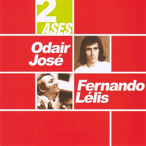 Dois ases Odair José e Fernando Lélis
