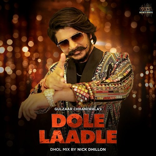 Dole Laadle Gulzaar Chhaniwala, Nick Dhillon