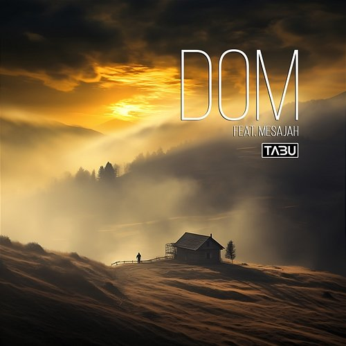 Dom Tabu feat. Mesajah