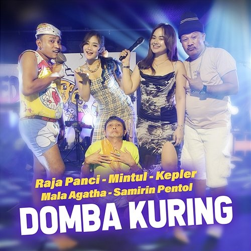 Domba Kuring Raja Panci, Mintul, Kepler, Mala Agatha & Samirin Pentol