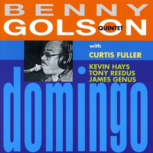 Domingo James Genus, Kevin Hays, Benny Golson Quintet, Tony Reedus, Curtis Fuller