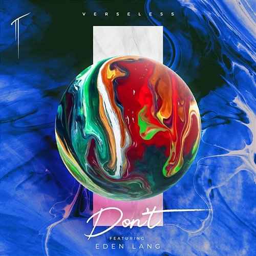 Don't Verseless feat. Eden Lang