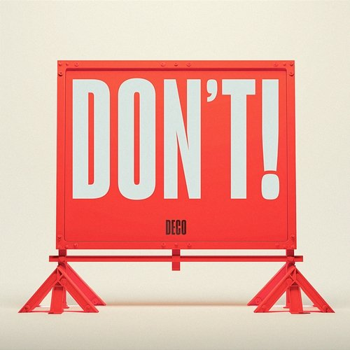 DON'T! Deco