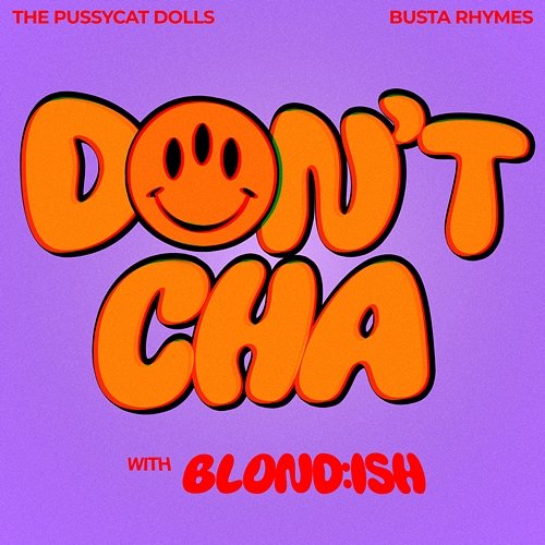 Don't Cha Blond:ish, The Pussycat Dolls, Busta Rhymes