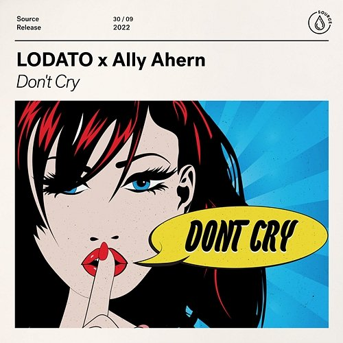 Don't Cry LODATO x Ally Ahern