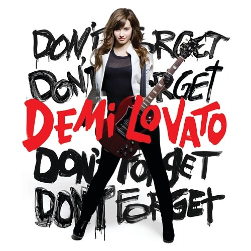 Don't Forget Demi Lovato