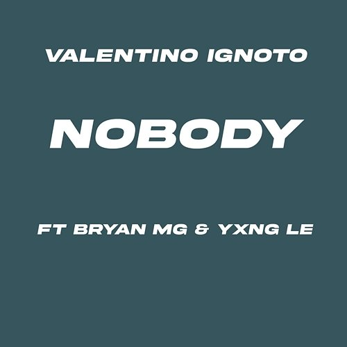 Don't Know Valentino Ignoto feat. Bryan Mg, Yxng Le