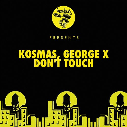 Don't Touch Kosmas & George X