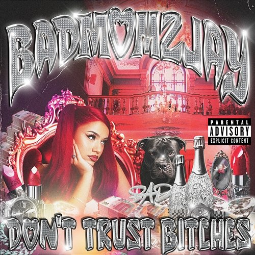 Don't Trust Bitches badmómzjay