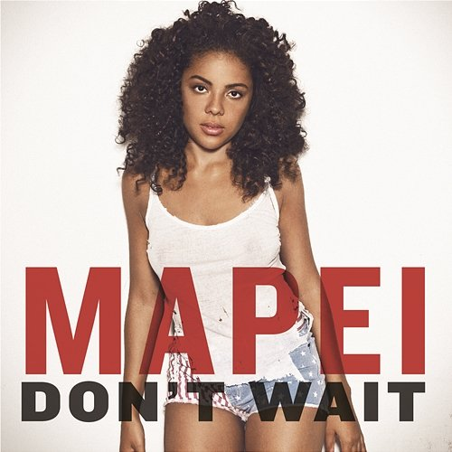 Don't Wait Mapei