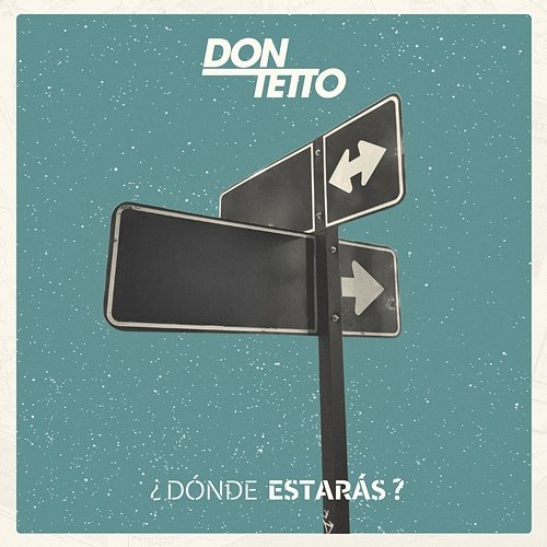 Dónde Estarás Don Tetto