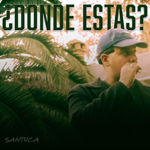 Donde Estas? SANTUCA & Único Música